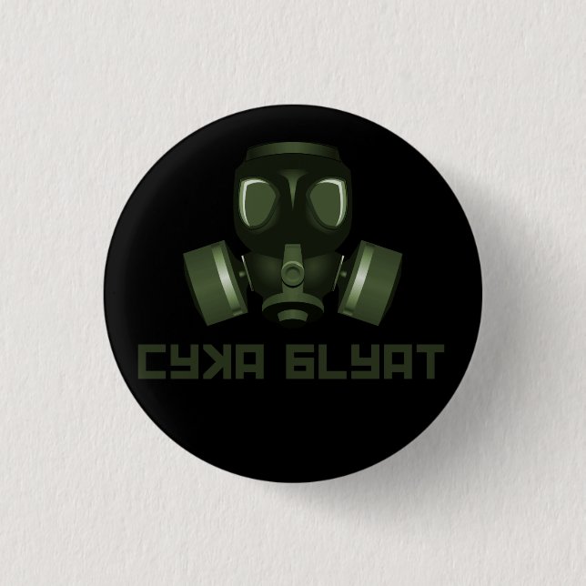 Cyka Blyat, Stalker gasmask and quote Button (Front)