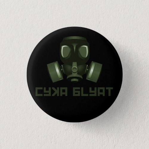 Cyka Blyat Stalker gasmask and quote Button