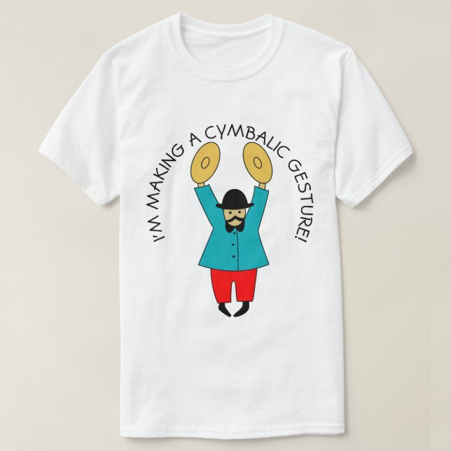 Cymbalic Gesture T-Shirt (Design Front)