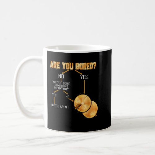 Cymbals Are You Bored Drummer Marching Band Cymbal Coffee Mug