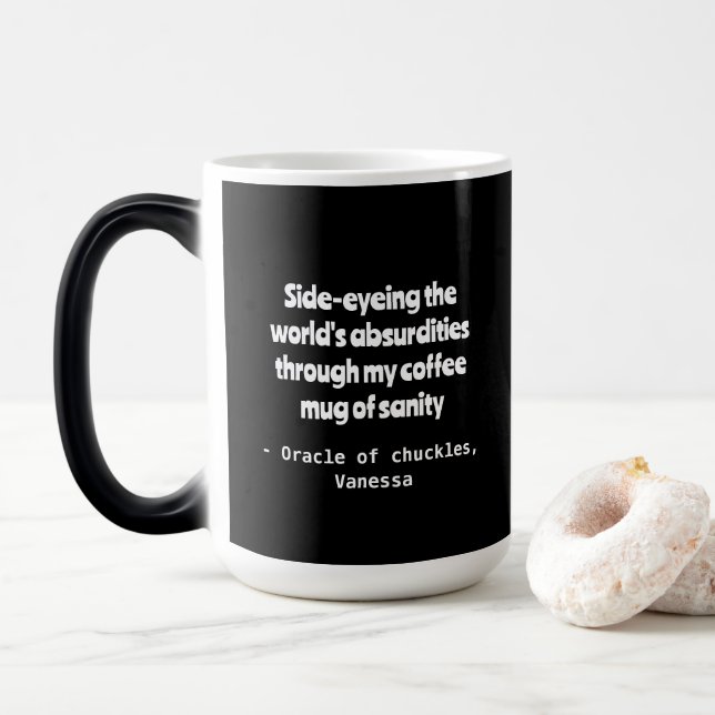 Cynical Cofffee Humor Personalization Mug (With Donut)