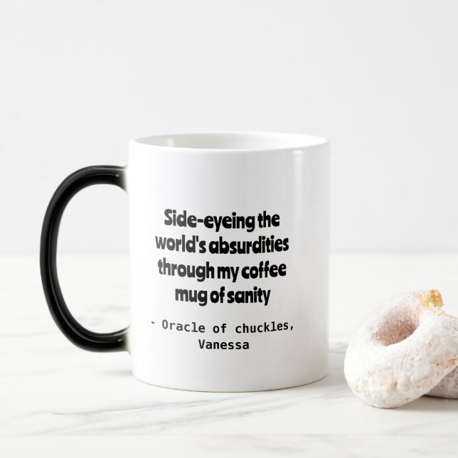 Cynical Cofffee Humor Personalization Mug (With Donut)