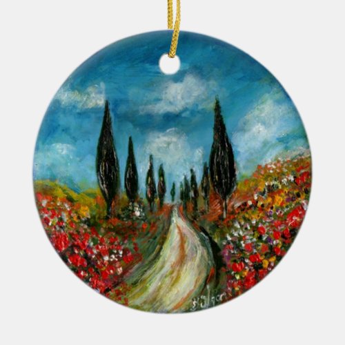 CYPRESS TREES AND POPPIES  IN TUSCANY ROUND CERAMIC ORNAMENT