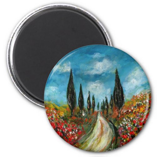CYPRESS TREES AND POPPIES  IN TUSCANY ROUND MAGNET