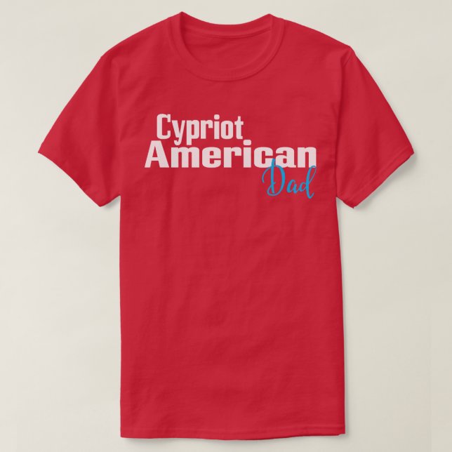 Cypriot American Dad 1 T-Shirt (Design Front)