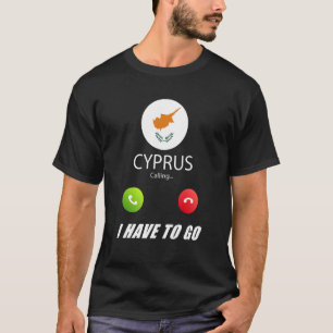 Cyprus Flag Souvenir Cyprus Is Calling Is Calling T-Shirt