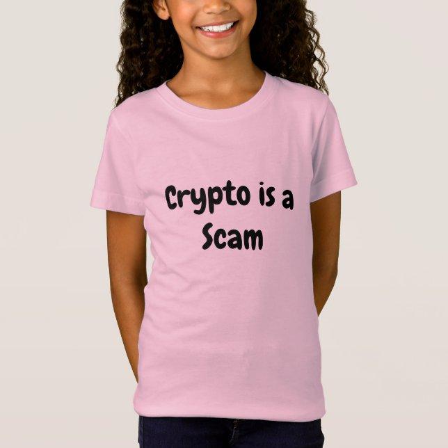 Cyrpto is a Scam T-Shirt (Front)