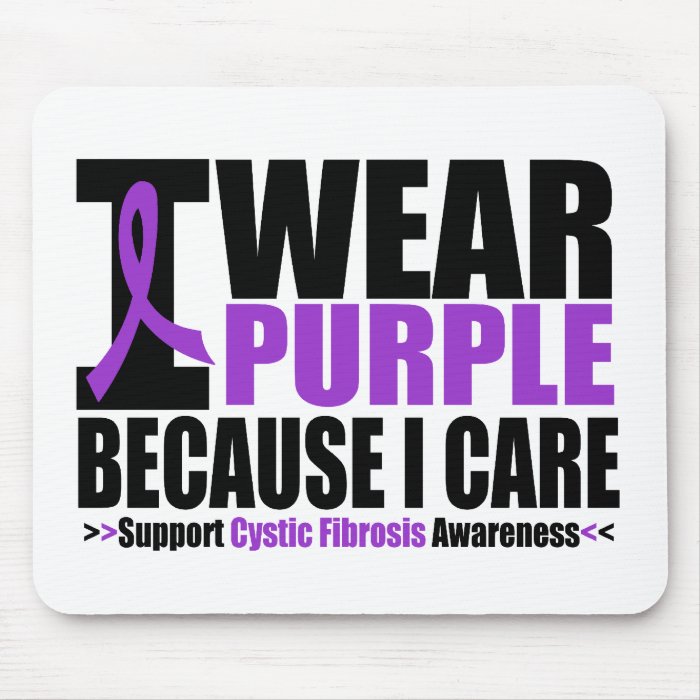 Cystic Fibrosis I Wear Purple Ribbon Because I Car Mouse Mats