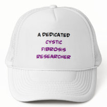 cystic fibrosis researcher, dedicated trucker hat