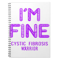 Cystic Fibrosis Warrior - I AM FINE Notebook