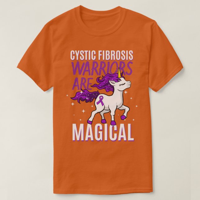 Cystic Fibrosis Warriors Are Magical T-Shirt (Design Front)