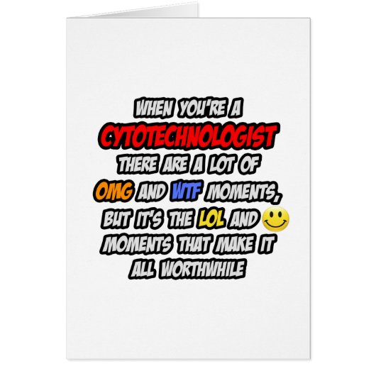 Cytotechnologist .. OMG WTF LOL Cards (Front)