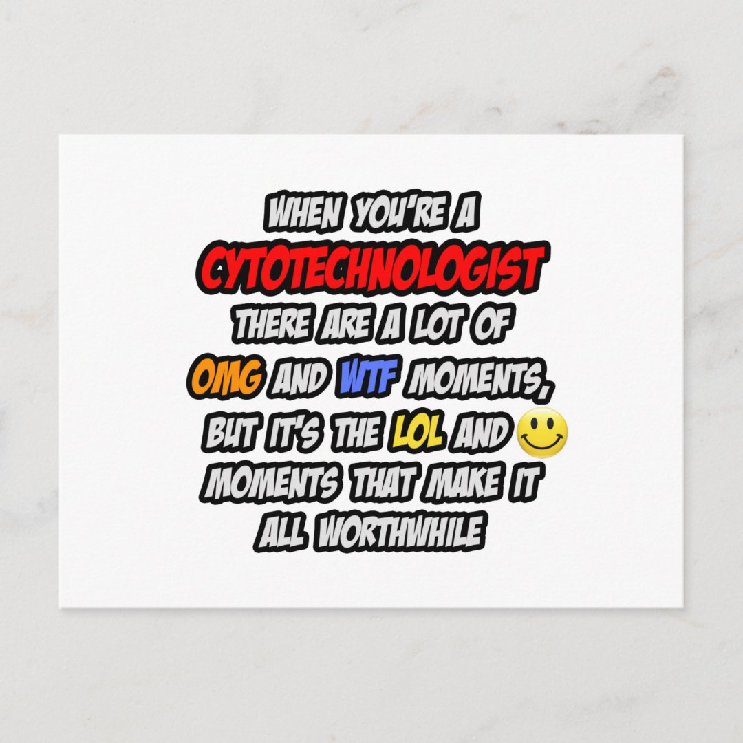 Cytotechnologist Omg Wtf Lol Postcard Zazzle 2072