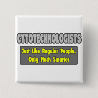 Cytotechnologists .. Smarter Button