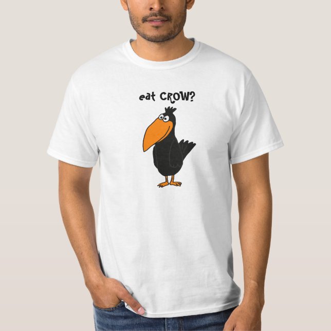 CZ- Funny Eat Crow Shirt (Front)