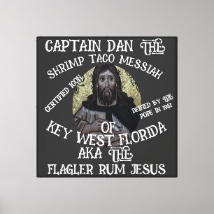 Czar Capt Dan Shrimp Taco Enchilada Jesus Alaska Canvas Print