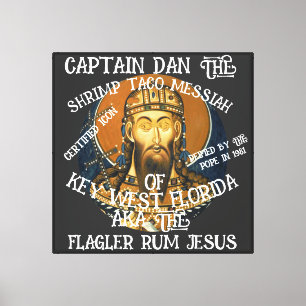 Czar Capt Dan Shrimp Taco Enchilada Jesus Alaska Canvas Print