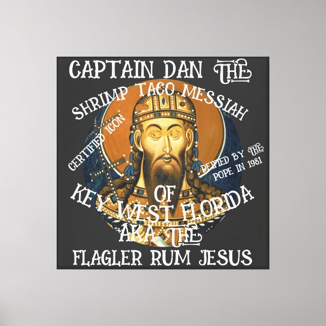 Czar Capt Dan Shrimp Taco Enchilada Jesus Alaska Canvas Print (Front)