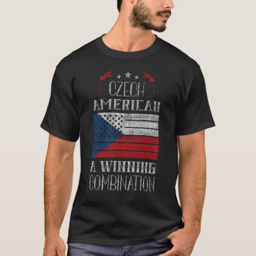 Czech American _ A Winning Combination T_Shirt