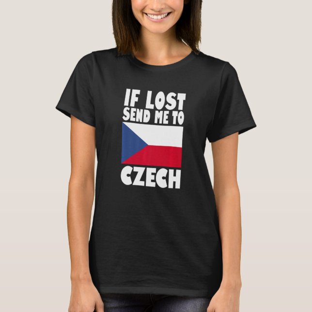 Czech Flag Design  If lost send me to Czech Premiu T-Shirt (Front)