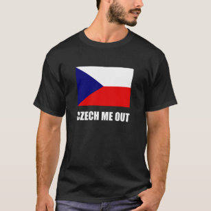 Czech Me Out T-Shirt