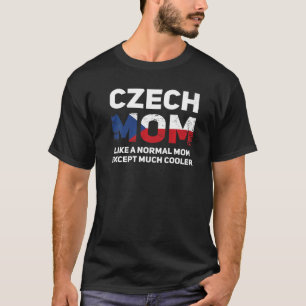 Czech Mom Czech Native Mother's Day T-Shirt