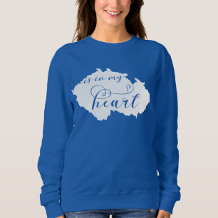 Czech Republic Is In My Heart Sweatshirt