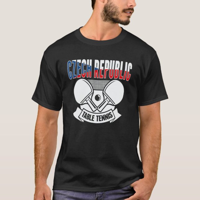 Czech Republic Ping Pong  Czech Table Tennis Suppo T-Shirt (Front)