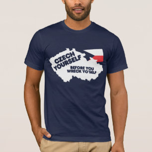 Czech Yourself T-Shirt