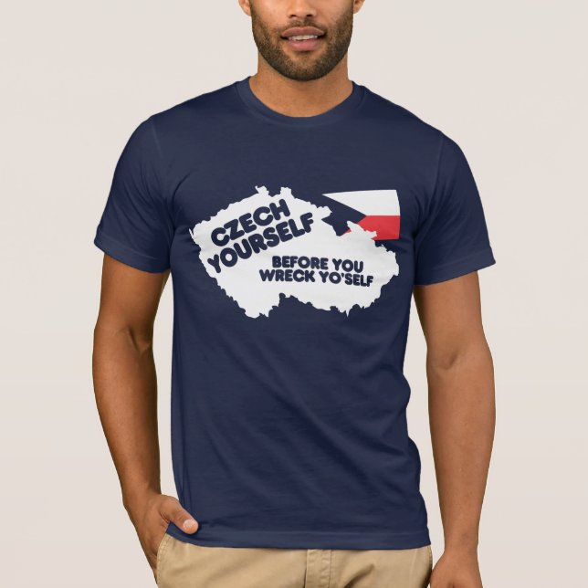 Czech Yourself T-Shirt (Front)