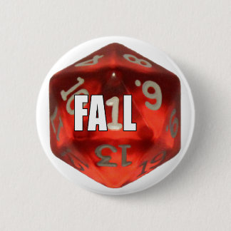 d20 of Fail Pinback Button