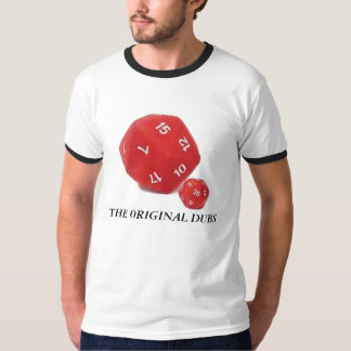 d20, THE ORIGINAL DUBS T-Shirt