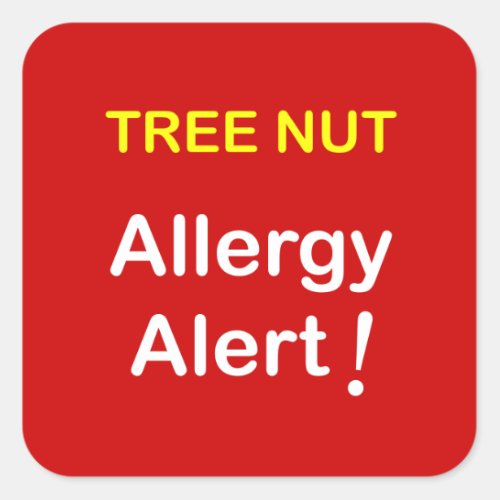 d4 _ Allergy Alert _ TREE NUTS Square Sticker