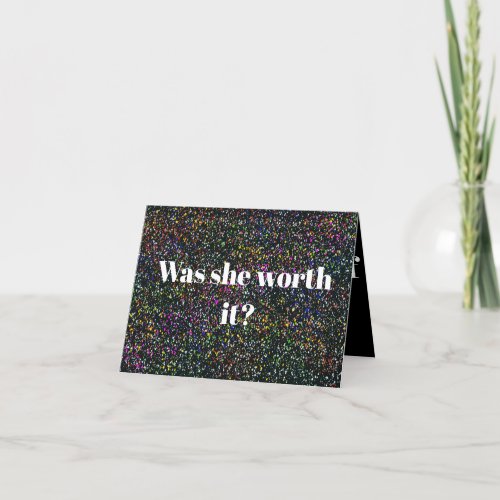 D8C _ Was she worth it Thank You Card