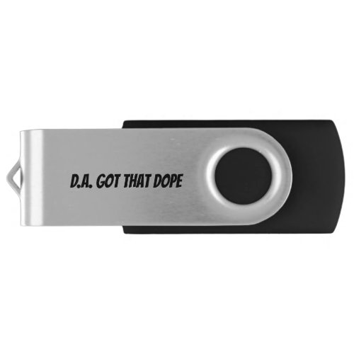 DA Got That Dope portable media player Flash Drive