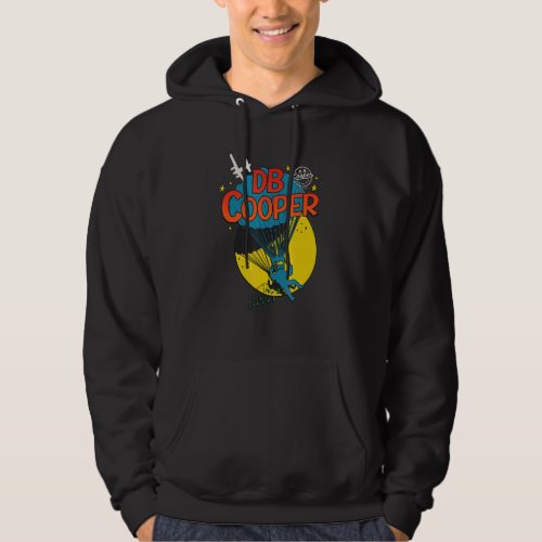 D  B  Cooper  American Urban Legendary  Men And Wo Hoodie