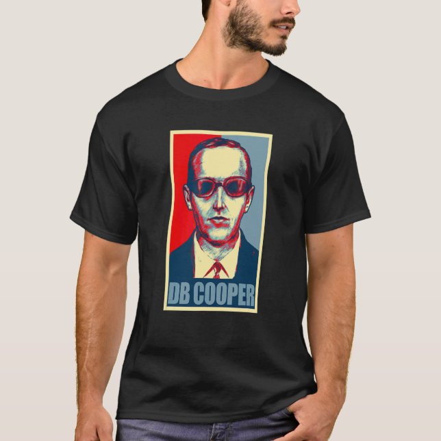 D B Cooper   Db Cooper Hope Poster T-Shirt (Front)