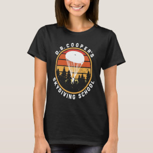 D B Cooper Skydiving School Cryptid Urban Legend T-Shirt