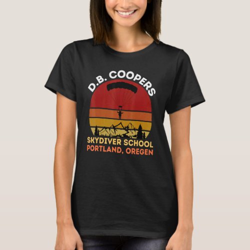 D B Cooper Skydiving School Portland Oregon  1 T_Shirt
