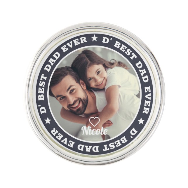 D' Best Dad Ever Modern Custom Photo Lapel Pin (Front)