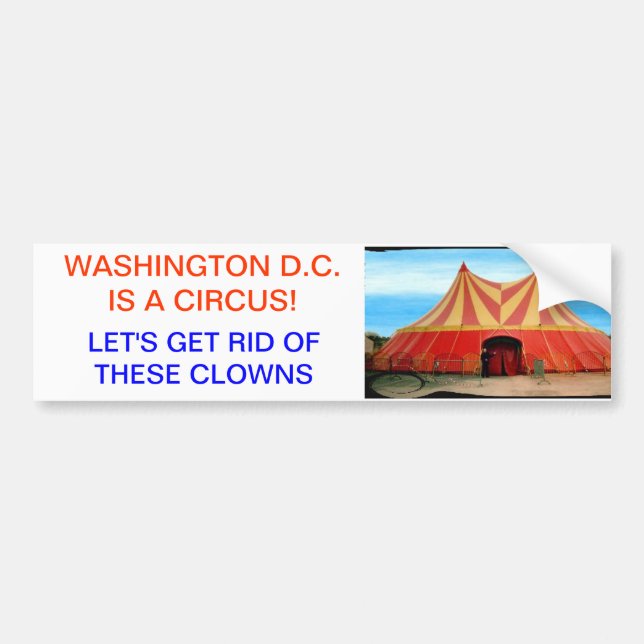 D.C. is a Circus Bumper Sticker (Front)