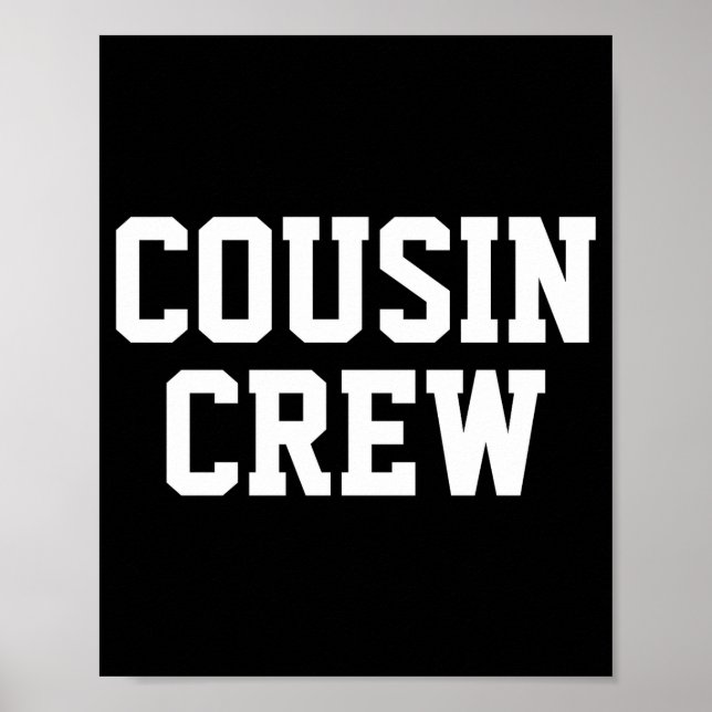 D Cousin Crew Matching Family  Poster (Front)
