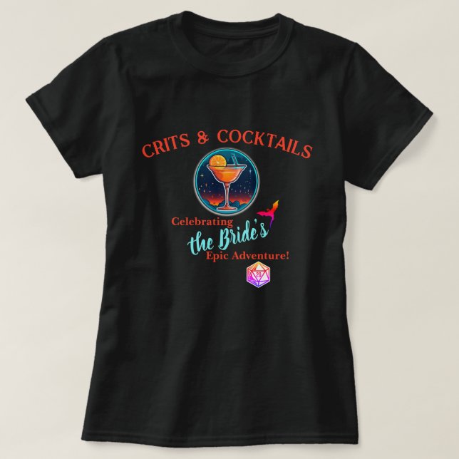 D&D Bachelorette Party: Crits & Cocktails T-Shirt (Design Front)