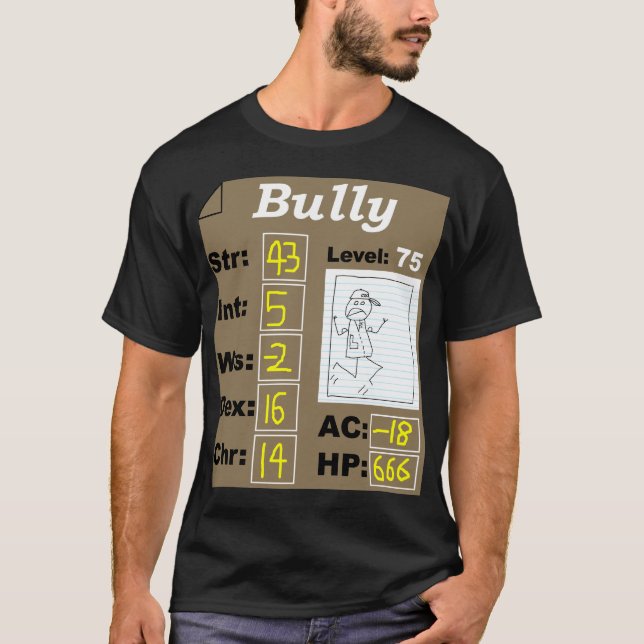 D&D Character (Bully) T-Shirt (Front)