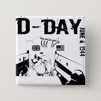 D-DAY 6th June 1944 Pinback Button