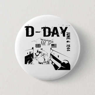 D-DAY June 6, 1944 Button
