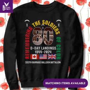 D-DAY LANDINGS 80th Anniversary Soldiers of Color Sweatshirt
