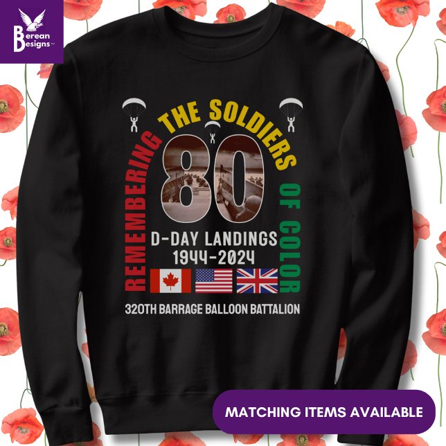 D-DAY LANDINGS 80th Anniversary Soldiers of Color Sweatshirt (Stylish D-Day Landings 80th Anniversary sweatshirt for soldiers of color)