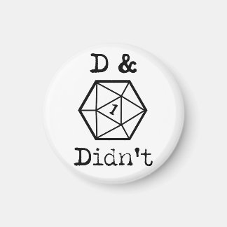D&Didn't Nat 1 Joke Magnet