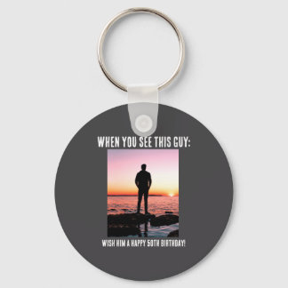 D Funny 50th Milestone Birthday  Keychain